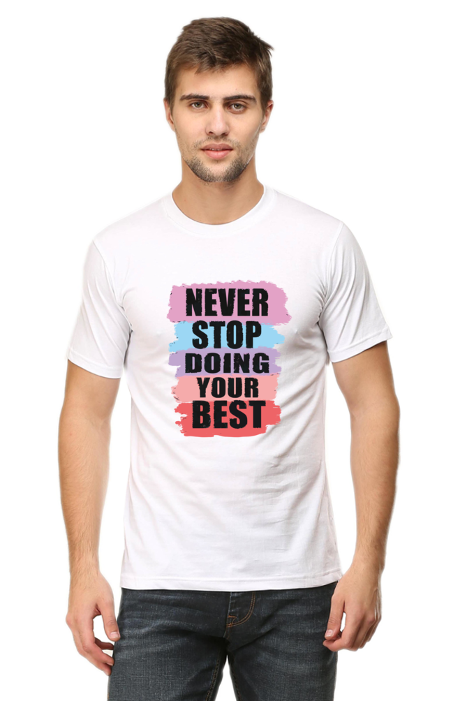 "Never Stop Doing Your Best" Premium Half-Sleeve T-Shirt