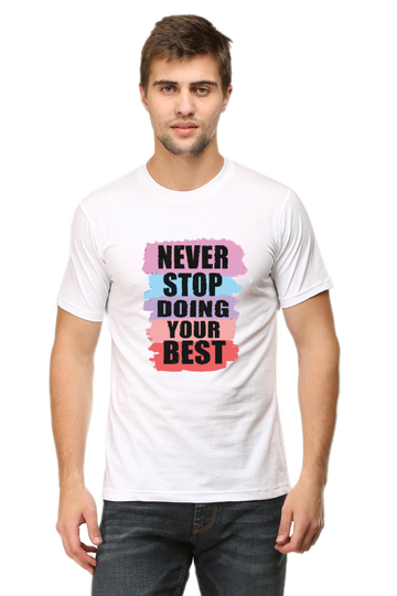 "Never Stop Doing Your Best" Premium Half-Sleeve T-Shirt