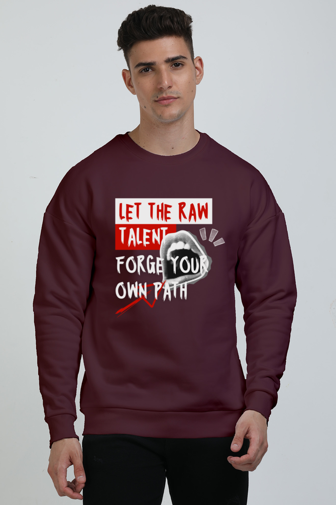 Raw Talent Oversized Sweatshirt