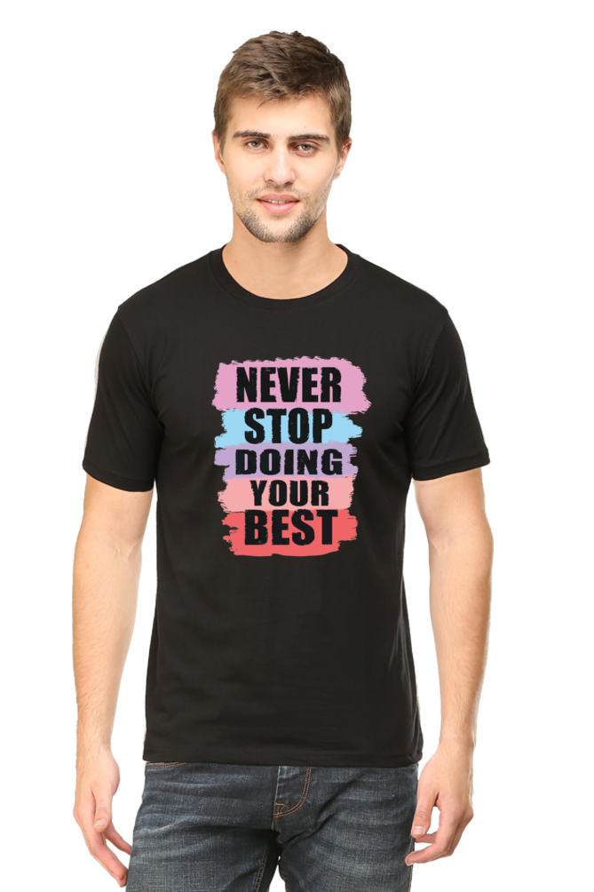 "Never Stop Doing Your Best" Premium Half-Sleeve T-Shirt