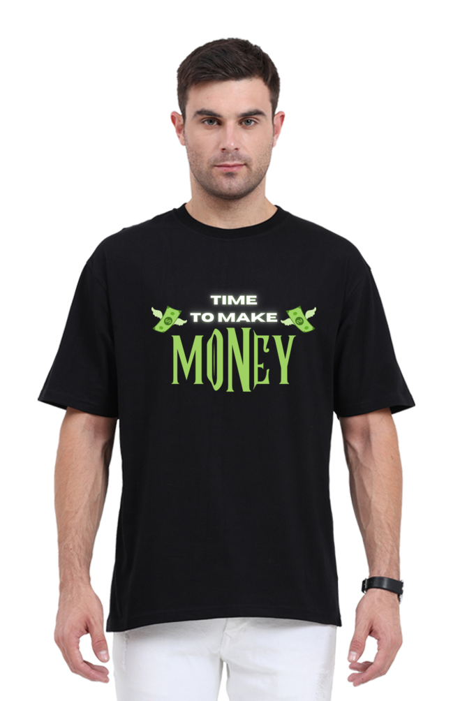 Time to Make Money Unisex Oversized Classic T-shirt.