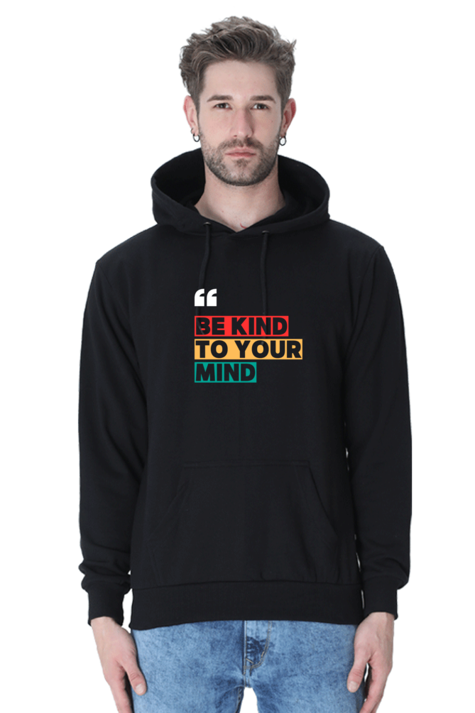 Be Kind to Your Mind Hooded Sweatshirt