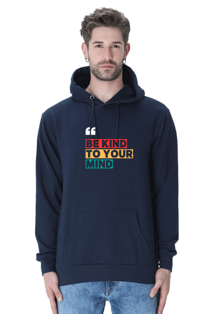 Be Kind to Your Mind Hooded Sweatshirt