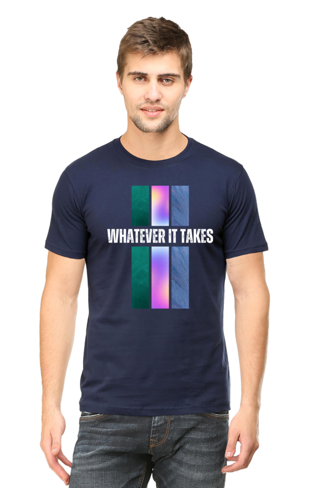 Whatever It Takes Round Neck Half Sleeve T-shirt