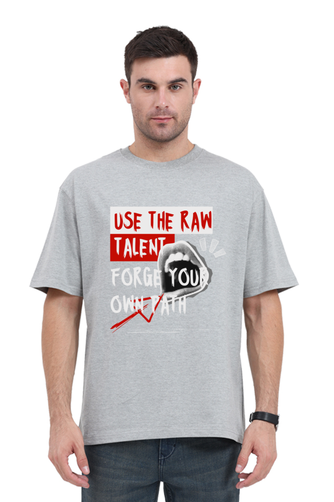 Raw Talent Oversized T-shirt