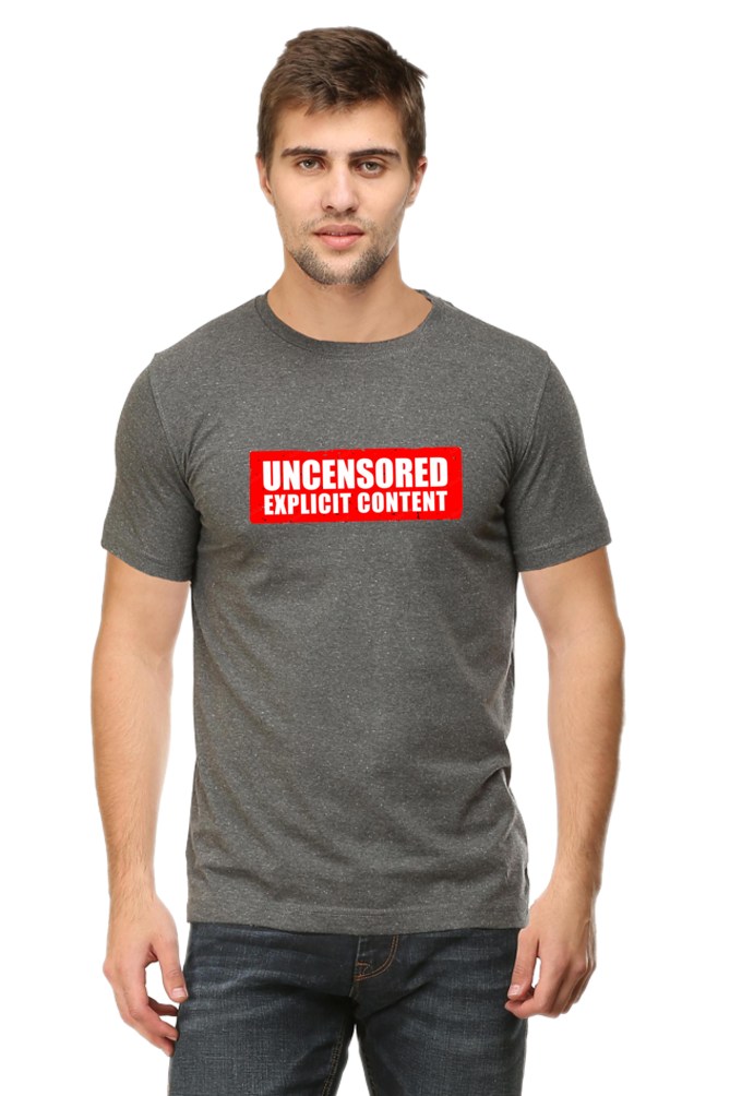 Uncensored Content Half-Sleeve Round Neck T-Shirt